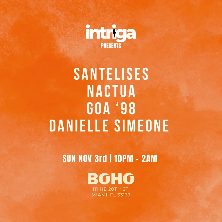 Flyer — Intriga Collective, Intriga at Boho at Boho Miami, Sun 3 Nov 2024