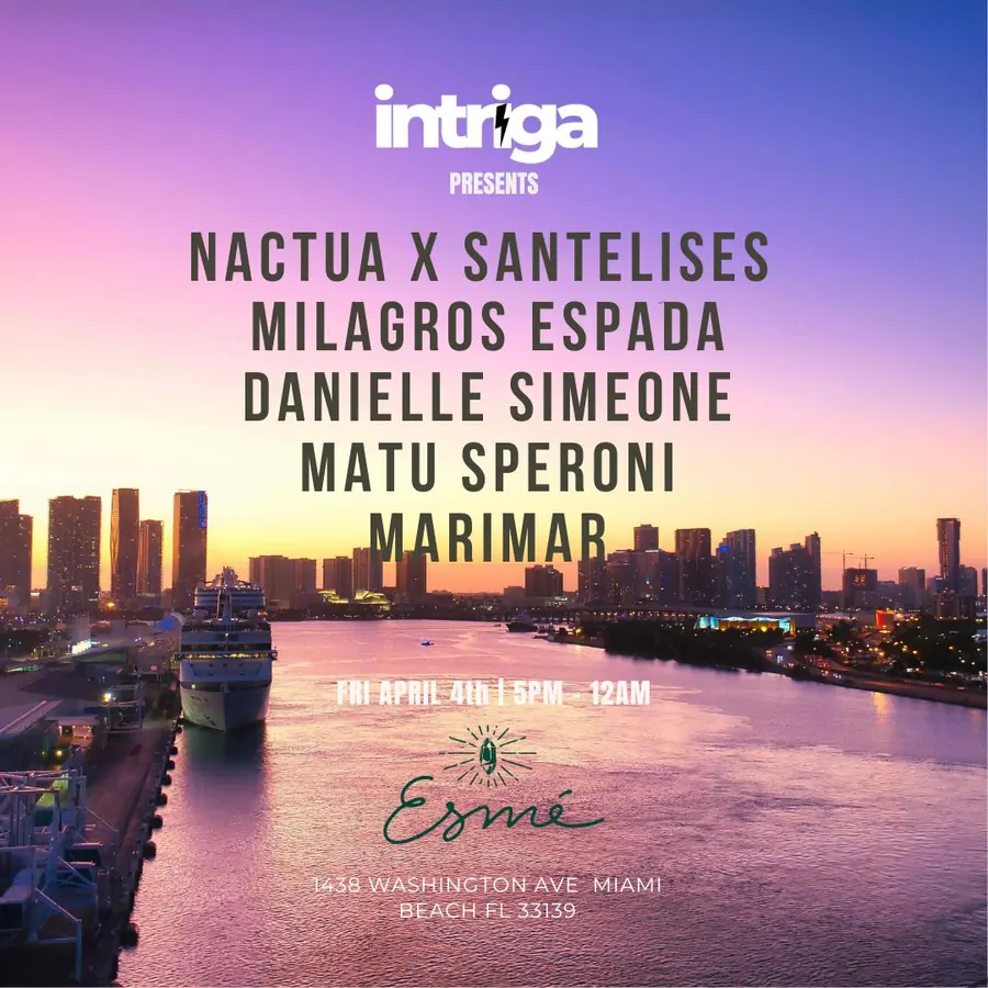 Flyer — Intriga Collective, Sunset at Esmé at Esmé Miami Beach, Fri 4 Apr 2025
