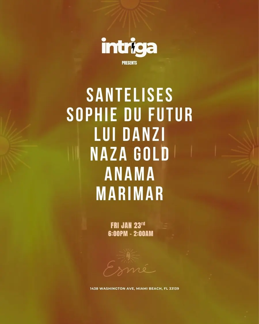Flyer — Intriga Collective, Intriga at Esmé at Esmé Miami Beach, Fri 23 Jan 2026