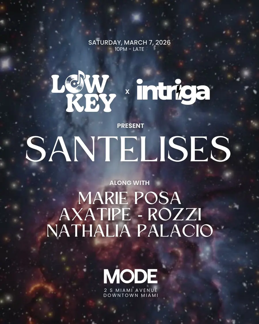 Flyer — Intriga Collective, Santelises at MODE at MODE Miami, Sat 7 Mar 2026