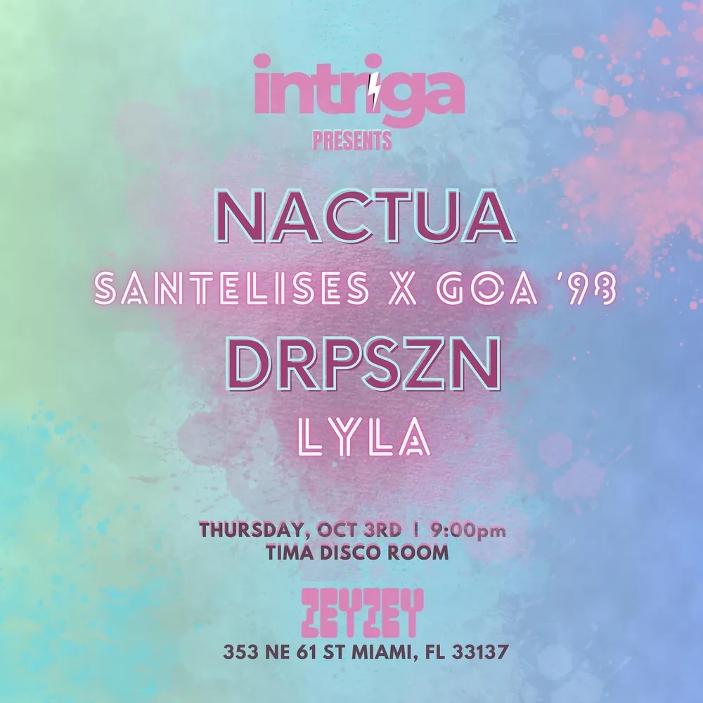Flyer — Intriga Collective, Nactua at Zeyzey at Zeyzey · Tima Disco Room, Thu 3 Oct 2024